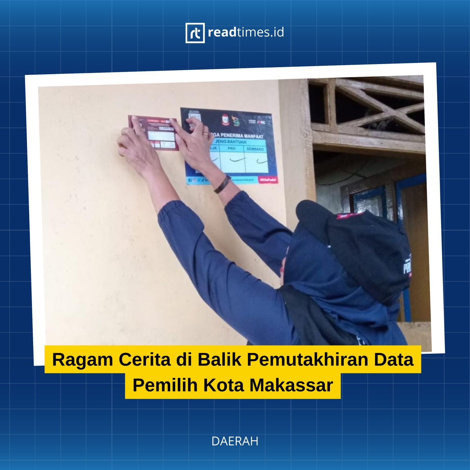 Ragam Cerita Di Balik Pemutakhiran Data Pemilih Kota Makassar Rt