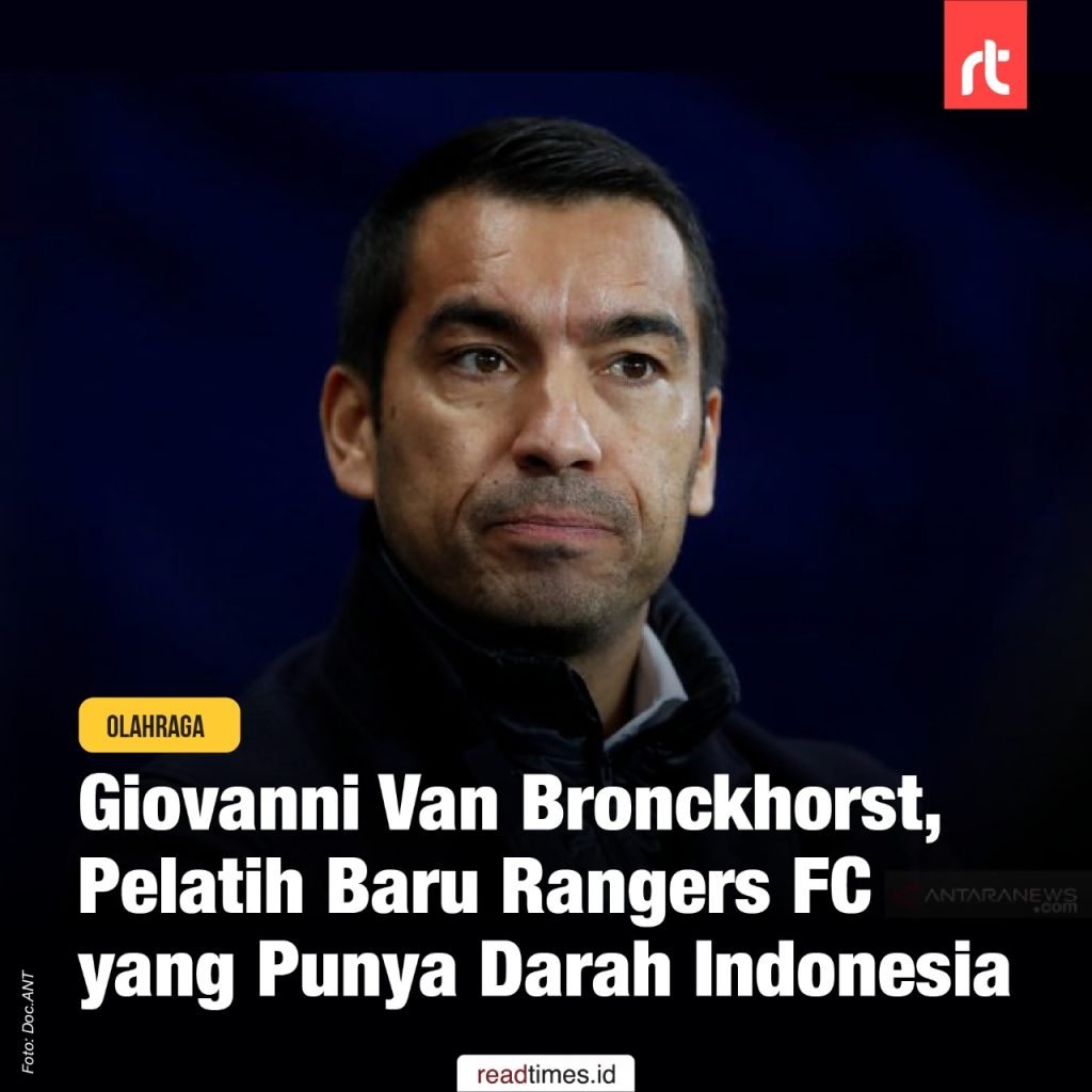 Giovanni Van Bronckhorst, Pelatih Baru Rangers FC Yang Punya Darah ...