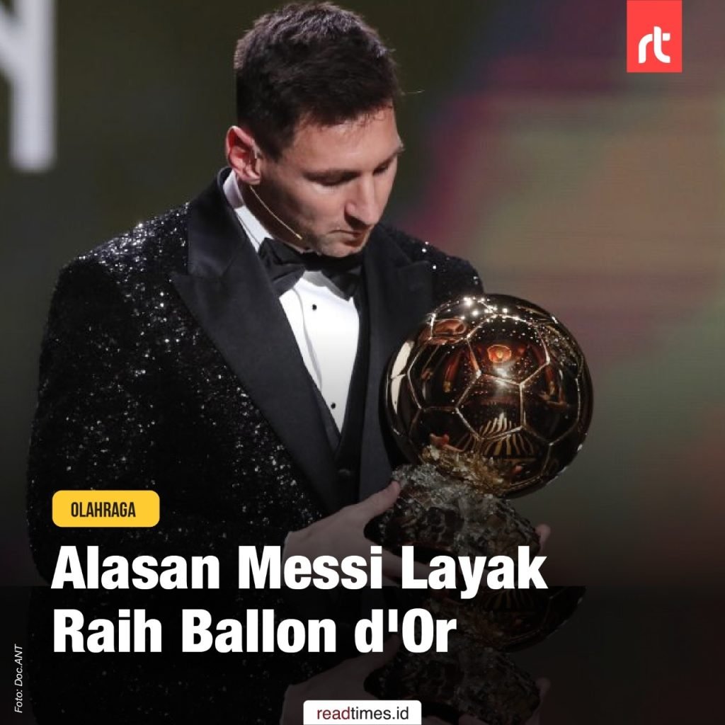 Alasan Messi Layak Raih Ballon D’Or – RT – Readtimes.id