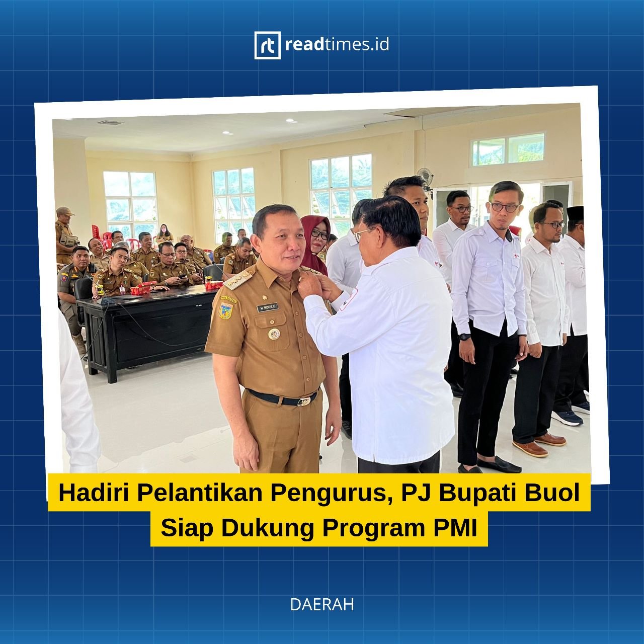 Hadiri Pelantikan Pengurus, PJ Bupati Buol Siap Dukung Program PMI – RT ...